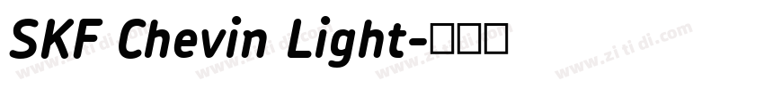 SKF Chevin Light字体转换 SKF Chevin Light字体转换